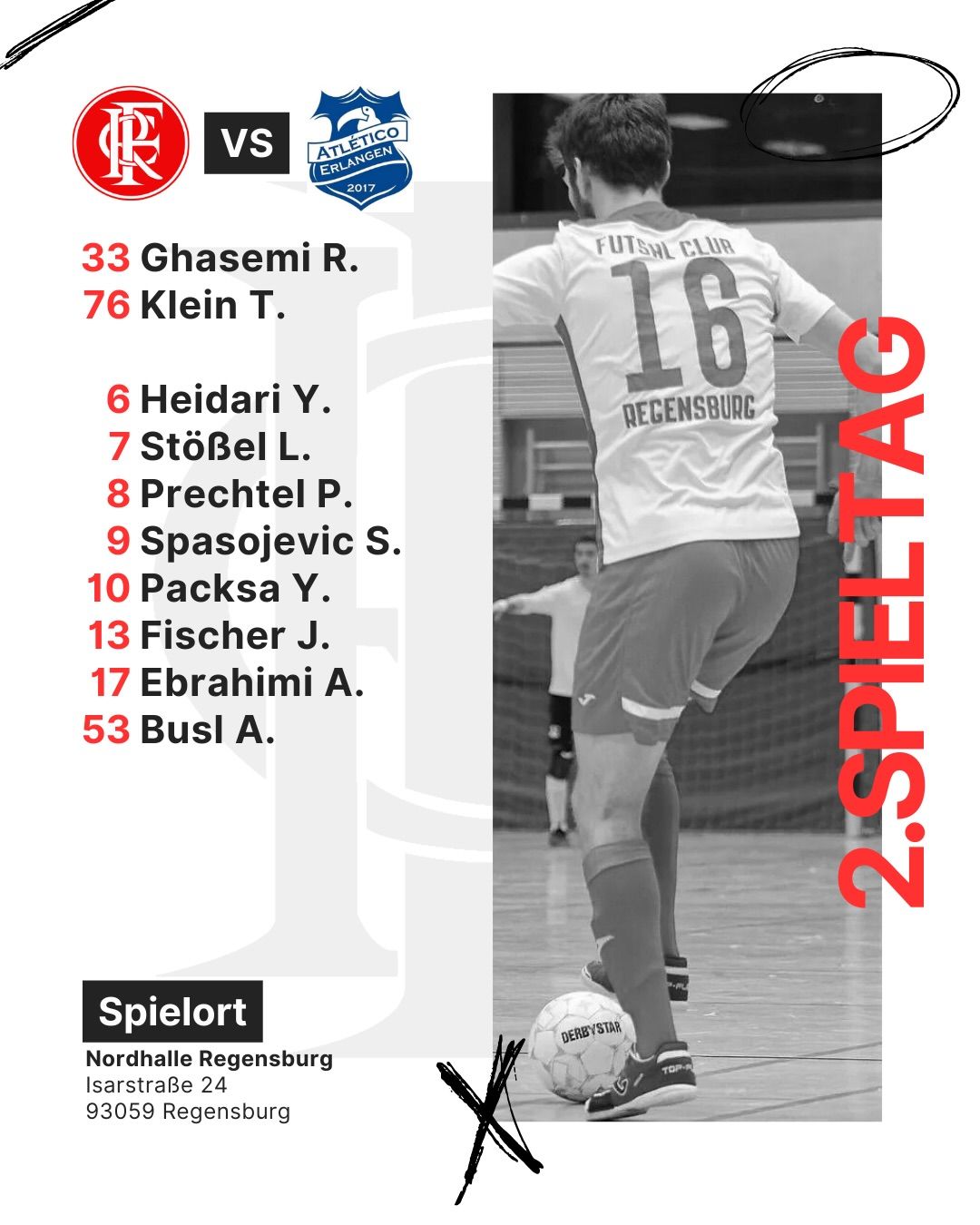 Der Kader für unser 2. Heimspiel am 2. Spieltag der Futsal Bayernliga. Wie gewohnt schicken wir 2 Keeper und 8 Feldspieler auf die Platte.

Nach 2 Bayernliga Debüts in der Vorwoche stehen heute insgesamt 176 Bayernliga Partien auf unserer Seite. 

#Bayern #futsal #futsal⚽ #futsalplayer #futsala #futsal